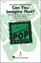 Can You Imagine That? Three-Part Mixed choral sheet music cover